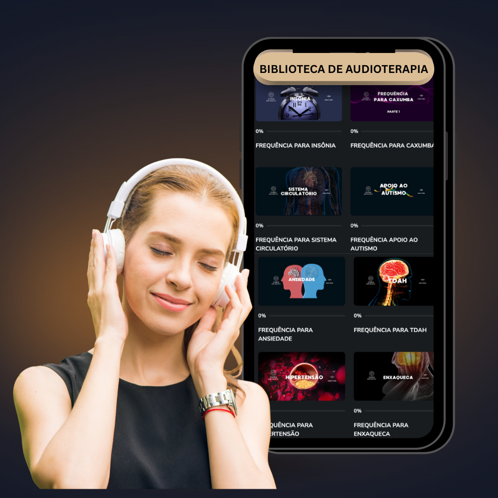 A MAIOR BIBLIOTECA DE AUDIOTERAPIA CURA EM HERTZ